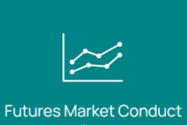 Futures Market Conduct 22.0