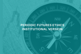 Futures Ethics Periodic (Institutional) 2025