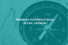 Futures Ethics Periodic (Retail) 2025