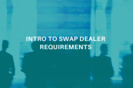 Swap Dealer Requirements Initial 2026