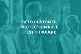 CFTC Customer Protection Rule (TT) 2026